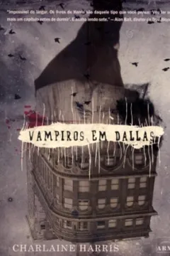 Livro Vampiros em Dallas - Resumo, Resenha, PDF, etc.