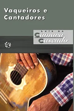 Livro Vaqueiros E Cantadores - Resumo, Resenha, PDF, etc.