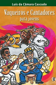 Livro Vaqueiros E Cantadores Para Jovens - Resumo, Resenha, PDF, etc.