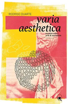 Capa do livro Varia Aesthetica. Ensaios Sobre Arte e Sociedade