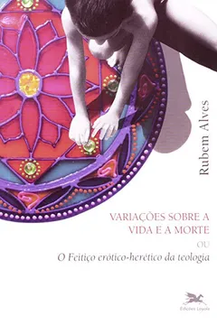 Livro Variações Sobre A Vida E A Morte - Resumo, Resenha, PDF, etc.