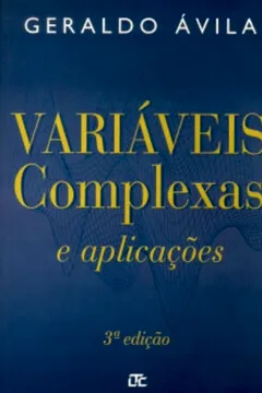 Livro Variáveis Complexas e Aplicações - Resumo, Resenha, PDF, etc.