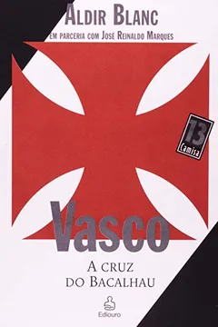 Livro Vasco. Camisa 13 - Resumo, Resenha, PDF, etc.