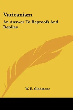 Livro Vaticanism: An Answer to Reproofs and Replies - Resumo, Resenha, PDF, etc.