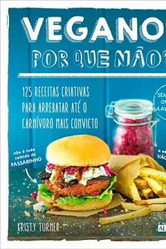 Livro Vegano? Por que Não? - Resumo, Resenha, PDF, etc.