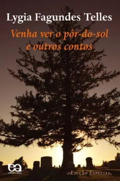 Livro Venha Ver o Pôr-do-Sol e Outros Contos - Resumo, Resenha, PDF, etc.