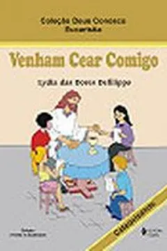 Capa do livro Venham Cear Comigo. Catequizando