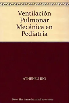 Livro Ventilacion Pulmonar Mecanica En Pediatria - Resumo, Resenha, PDF, etc.