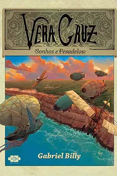 Livro Vera Cruz: sonhos e pesadelos: 1 - Resumo, Resenha, PDF, etc.