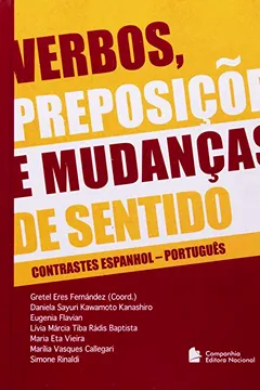 Livro Verbos, Preposições e Mudanças de Sentido. Contrastes Espanhol-Português - Resumo, Resenha, PDF, etc.
