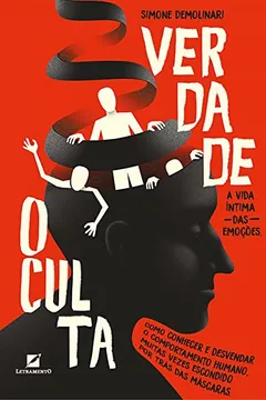 Livro Verdade Oculta. A Vida Intima das Emoções - Resumo, Resenha, PDF, etc.