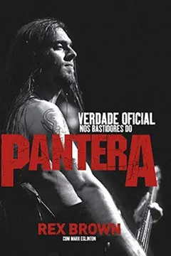 Livro Verdade Oficial. Nos Bastidores do Pantera - Resumo, Resenha, PDF, etc.