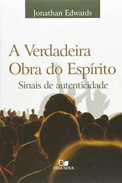 Livro Verdadeira Obra Do Espirito, A - Resumo, Resenha, PDF, etc.