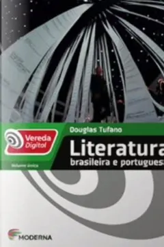 Livro Vereda Digital. Literatura Brasileira e Portuguesa - Resumo, Resenha, PDF, etc.