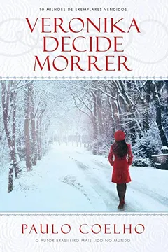 Livro Veronika Decide Morrer - Resumo, Resenha, PDF, etc.