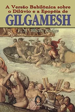Livro Versão Babilônica Sobre o Diluvio - Resumo, Resenha, PDF, etc.