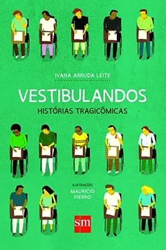 Livro Vestibulandos. Histórias Tragicômicas - Resumo, Resenha, PDF, etc.