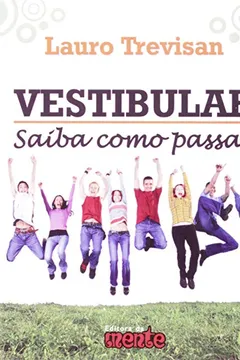 Livro Vestibular. Saiba Como Passar - Resumo, Resenha, PDF, etc.