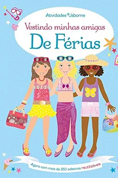 Livro Vestindo Minhas Amigas. De Férias - Resumo, Resenha, PDF, etc.