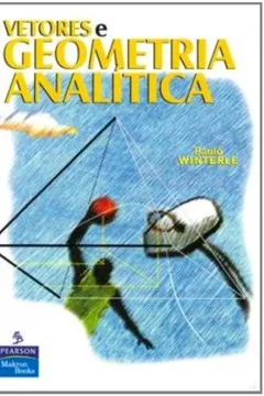 Livro Vetores e Geometria Analítica - Resumo, Resenha, PDF, etc.
