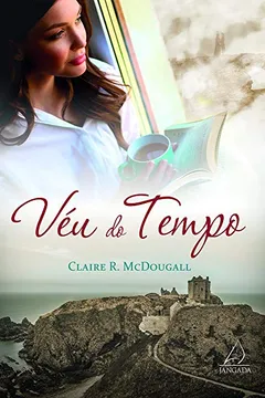 Livro Véu Do Tempo - Resumo, Resenha, PDF, etc.