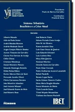 Livro VI Congresso. Sistema Tributário Brasileiro E A Crise Atual - Resumo, Resenha, PDF, etc.