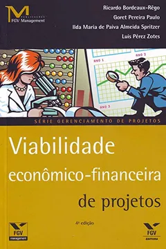 Livro Viabilidade Econômico- Financeira de Projetos - Resumo, Resenha, PDF, etc.