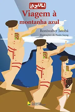 Livro Viagem à Montanha Azul - Série Lazuli Juvenil - Resumo, Resenha, PDF, etc.