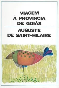 Livro Viagem A Provincia De Goias - Resumo, Resenha, PDF, etc.