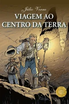 Livro Viagem Ao Centro Da Terra: Edicao Completa, Traducao Portugues Do Brasil - Resumo, Resenha, PDF, etc.
