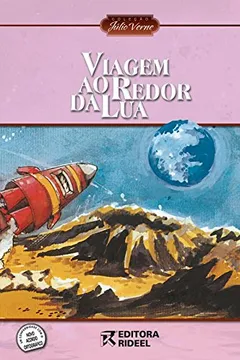 Livro Viagem ao Redor da Lua - Resumo, Resenha, PDF, etc.