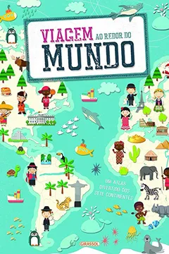 Livro Viagem ao Redor do Mundo - Resumo, Resenha, PDF, etc.