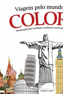 Livro Viagem Pelo Mundo Para Colorir - Resumo, Resenha, PDF, etc.