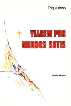 Livro Viagem por Mundos Sutis - Resumo, Resenha, PDF, etc.