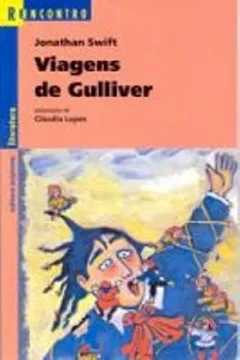 Livro Viagens De Gulliver. Reformulado - Resumo, Resenha, PDF, etc.