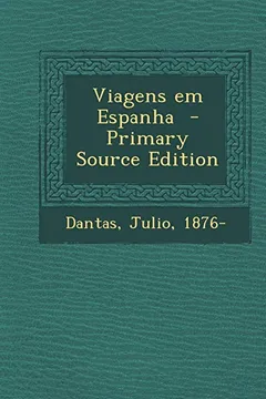 Livro Viagens Em Espanha - Resumo, Resenha, PDF, etc.