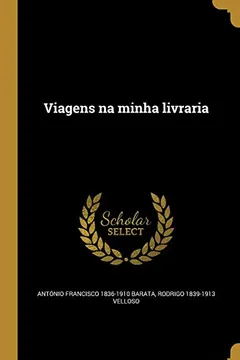 Capa do livro Viagens Na Minha Livraria