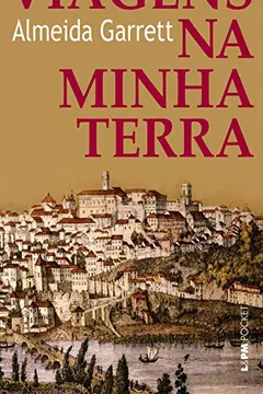 Livro Viagens Na Minha Terra - Coleção L&PM Pocket - Resumo, Resenha, PDF, etc.