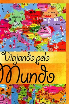 Livro Viajando Pelo Mundo - Resumo, Resenha, PDF, etc.