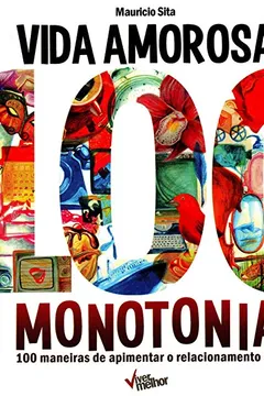Livro Vida Amorosa 100 Monotonia - Resumo, Resenha, PDF, etc.