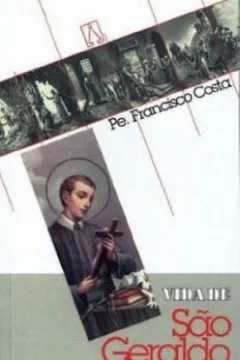 Livro Vida De São Geraldo - Resumo, Resenha, PDF, etc.