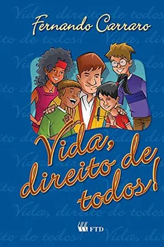 Livro Vida, Direito de Todos! - Resumo, Resenha, PDF, etc.