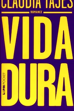 Livro Vida Dura - Coleção L&PM Pocket - Resumo, Resenha, PDF, etc.