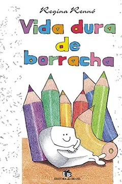 Livro Vida Dura de Borracha - Resumo, Resenha, PDF, etc.