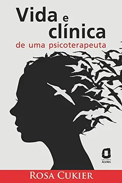 Livro Vida e clínica de uma psicoterapeuta - Resumo, Resenha, PDF, etc.