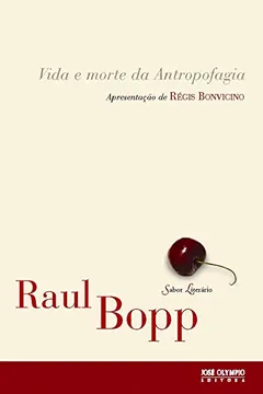 Livro Vida e Morte da Antropofagia - Resumo, Resenha, PDF, etc.