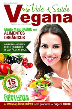 Livro Vida e Saúde Vegana - Resumo, Resenha, PDF, etc.