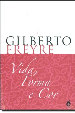 Livro Vida, Forma e Cor - Resumo, Resenha, PDF, etc.