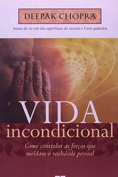 Livro Vida Incondicional - Resumo, Resenha, PDF, etc.