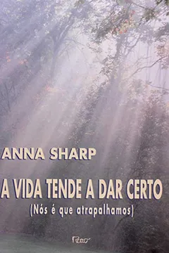 Livro Vida Tende A Dar Certo, A - Resumo, Resenha, PDF, etc.